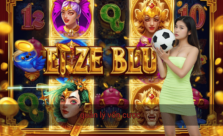 7 bí quyết quản lý vốn cược giúp bạn thắng lớn 2 quản lý vốn cược